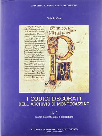 I codici decorati dell'Archivio di Montecassino - Giulia Orofino - Libro Ist. Poligrafico dello Stato 1996, Codici di Montecassino | Libraccio.it