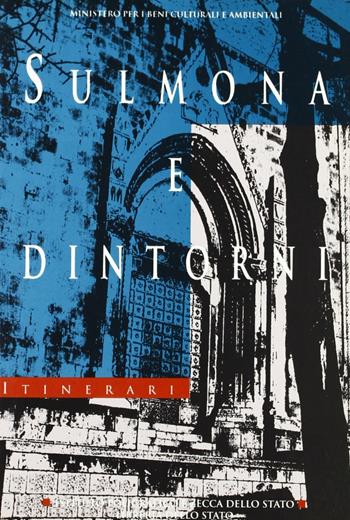 Sulmona e dintorni - Gaetano Messineo, Angelo Pellegrino - Libro Ist. Poligrafico dello Stato 1995, Itinerari musei gallerie scavi monum. NS | Libraccio.it