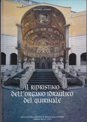 Il ripristino dell'organo idraulico del Quirinale