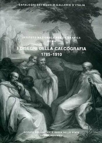 Roma. Istituto nazionale per la grafica. I disegni della calcografia (1785-1910). Vol. 1 - Marina Miraglia - Libro Ist. Poligrafico dello Stato 1995, Cataloghi dei musei e gall. d'Italia. NS | Libraccio.it