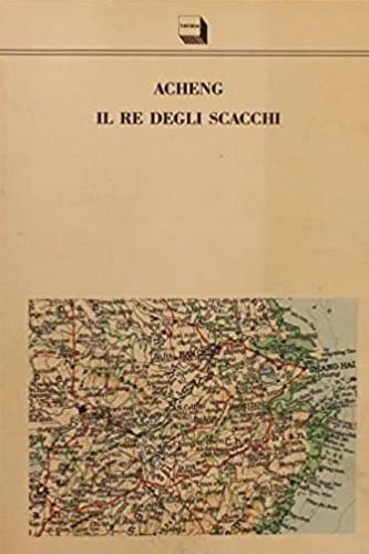 Il re degli scacchi - Acheng - Libro Theoria 1992, Letterature | Libraccio.it