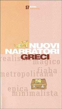 Nuovi narratori greci  - Libro Costa & Nolan 1998, Ritmi | Libraccio.it