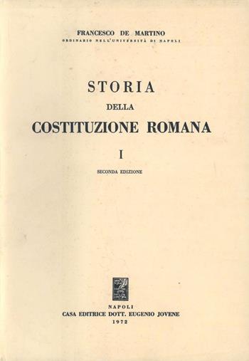 Storia della costituzione romana. Vol. 1 - Francesco De Martino - Libro Jovene 1972 | Libraccio.it