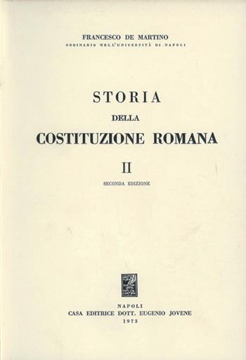 Storia della costituzione romana. Vol. 2 - Francesco De Martino - Libro Jovene 1973 | Libraccio.it