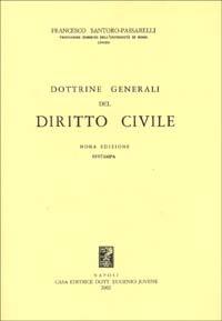 Dottrine generali del diritto civile - Francesco Santoro Passarelli - Libro Jovene 1997 | Libraccio.it