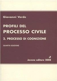 Profili del processo civile. Vol. 2: Processo di cognizione.  - Libro Jovene 2008 | Libraccio.it