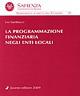 La programmazione finanziaria negli enti locali - Lio Sambucci - Libro Jovene 2009, Pub. Dip. scienza giuridiche Univ. Roma | Libraccio.it