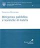 Dirigenza pubblica e tecniche di tutela - Domenico Mezzacapo - Libro Jovene 2010, Pub. Dip. scienza giuridiche Univ. Roma | Libraccio.it