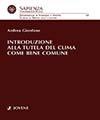 Introduzione alla tutela del clima come bene comune - Andrea Giordano - Libro Jovene 2024 | Libraccio.it