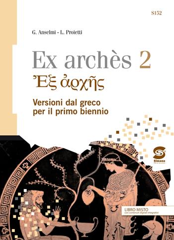 EX ARCHÉS 2 - ANSELMI GIAMPIERO, PROIETTI LUIGI | Libraccio.it