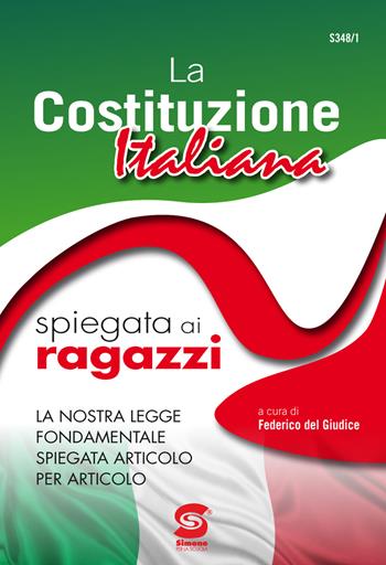 COSTITUZIONE ITALIANA SPIEGATA AI RAGAZZI - DEL GIUDICE FEDERICO | Libraccio.it