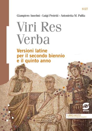 VIRI RES VERBA - ANSELMI GIAMPIERO, PROIETTI LUIGI, PULLIA MARIA ANTONIETTA | Libraccio.it