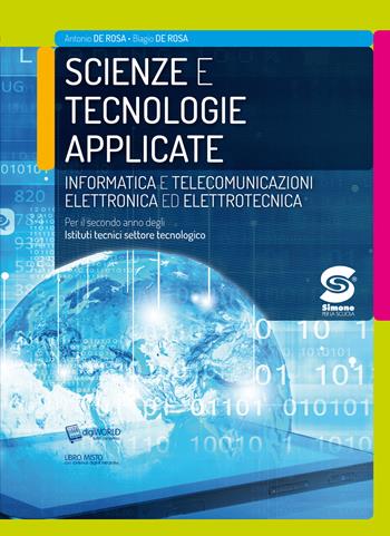 SCIENZE E TECNOLOGIE APPLICATE - INFORMATICA E ELETTRONICA - DE ROSA BIAGIO, DE ROSA ANTONIO | Libraccio.it