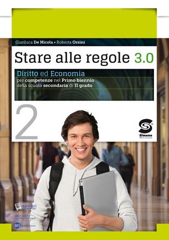 STARE ALLE REGOLE 3.0 VOL. 2 - GIANLUCA DE NICOLA, ROBERTA ORSINI | Libraccio.it