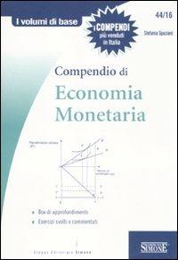 Compendio di economia monetaria - Stefania Spaziani - Libro Edizioni Giuridiche Simone 2011, I volumi di base | Libraccio.it