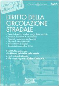 Diritto della circolazione stradale  - Libro Edizioni Giuridiche Simone 2011, Il timone | Libraccio.it