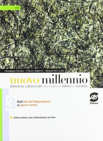 Nuovo millennio-La prova INVALSI di italiano. Laboratorio di competenza testuale e riflessione sulla lingua per la prova nazionale dell'esame di Stato. Con espansione online. Vol. 3: Dall'età del naturalismo ai giorni nostri. - Giuseppe Ferraro, Alessandra Zulati, Franco Salerno - Libro Simone per la Scuola 2012 | Libraccio.it