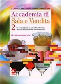 Accademia di sala e vendita. Per gli Ist. professionali - Antonio Malvasi, Rosario Miele - Libro Simone per la Scuola 2012 | Libraccio.it
