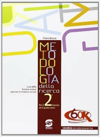 Metodologia della ricerca. Con espansione online - Bianca Gallo - Libro Simone per la Scuola 2012 | Libraccio.it