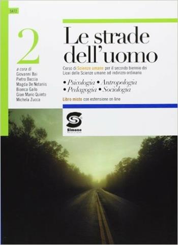 Le strade dell'uomo. Con espansione online. Vol. 2  - Libro Simone per la Scuola 2012 | Libraccio.it