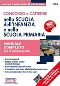 Concorso a cattedra nella scuola dell'infanzia e scuola primaria  - Libro Edizioni Giuridiche Simone 2012, Nuovo concorso a cattedre | Libraccio.it