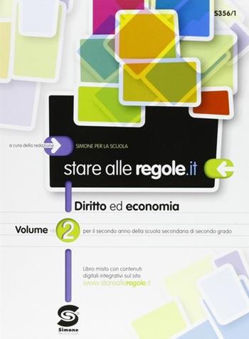 Stare alle regole.it. Con materiali per docenti. Per le Scuole superiori. Vol. 2  - Libro Simone per la Scuola 2013 | Libraccio.it