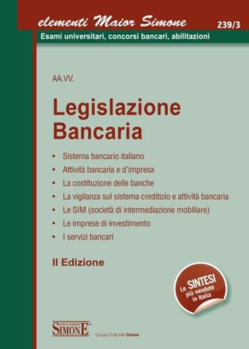 Legislazione bancaria  - Libro Edizioni Giuridiche Simone 2013, Elementi maior | Libraccio.it