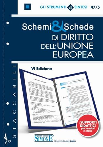 Schemi & schede di diritto dell'Unione Europea  - Libro Edizioni Giuridiche Simone 2013, Gli strumenti di sintesi | Libraccio.it