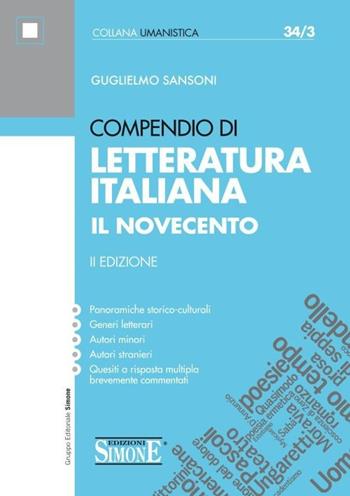 Compendio di letteratura italiana. Il Novecento - Guglielmo Sansoni - Libro Edizioni Giuridiche Simone 2013, Manuali Simone. Collana umanistica | Libraccio.it