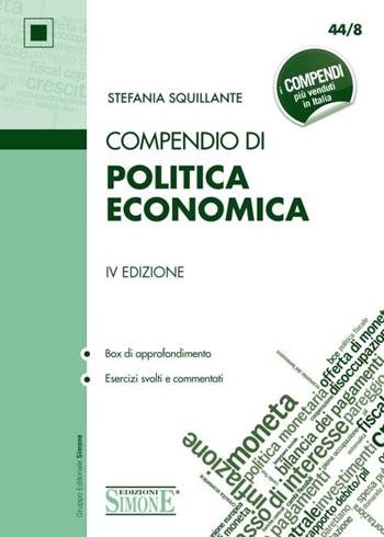 Compendio di politica economica - Stefania Squillante - Libro Edizioni Giuridiche Simone 2013, Compendi | Libraccio.it