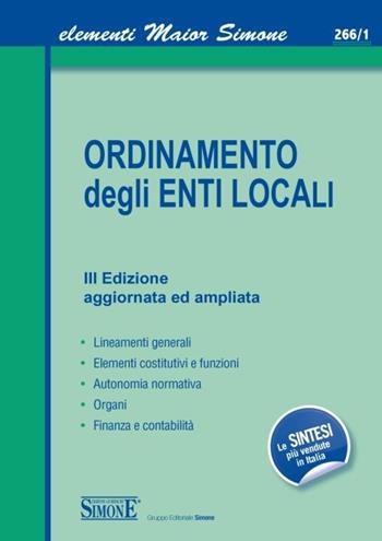 Ordinamento degli enti locali  - Libro Edizioni Giuridiche Simone 2013, Elementi maior | Libraccio.it