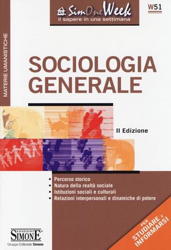 Sociologia generale  - Libro Edizioni Giuridiche Simone 2013, SimOne Week | Libraccio.it