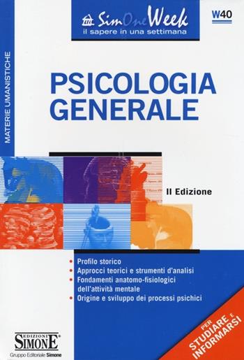 Psicologia generale  - Libro Edizioni Giuridiche Simone 2013, SimOne Week | Libraccio.it