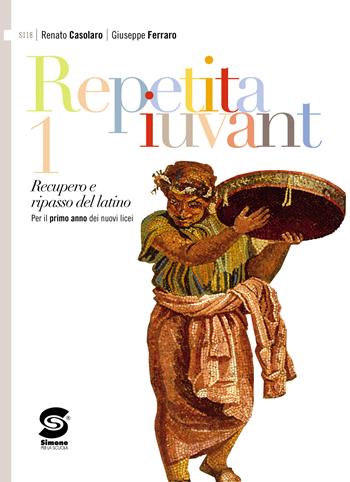 REPETITA IUVANT 1 - FERRARO GIUSEPPE, CASOLARO RENATO | Libraccio.it