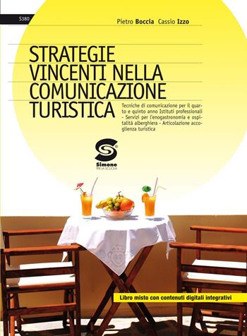 STRATEGIE VINCENTI NELLA COMUNICAZIONE TURISTICA - BOCCIA PIETRO, IZZO CASSIO | Libraccio.it
