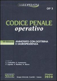 Codice penale operativo. Annotato con dottrina e giurisprudenza  - Libro Edizioni Giuridiche Simone 2010, Codici operativi | Libraccio.it