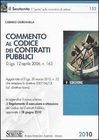 Commento al codice dei contratti pubblici - Carmelo Giurdanella - Libro Edizioni Giuridiche Simone 2010, Il Sestante | Libraccio.it