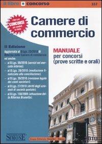 Camere di commercio. Manuale per concorsi (prove scritte e orali)  - Libro Edizioni Giuridiche Simone 2010, Il libro concorso | Libraccio.it
