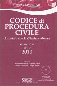 Codice di procedura civile. Annotato con la giurisprudenza. Con CD-ROM  - Libro Edizioni Giuridiche Simone 2010, I codici commentati | Libraccio.it
