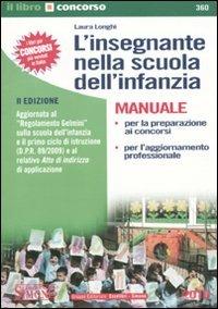 L' insegnante nella scuola d'infanzia - Laura Longhi - Libro Edizioni Giuridiche Simone 2010, Il libro concorso | Libraccio.it