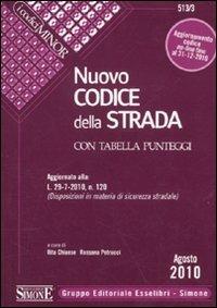 Nuovo codice della strada. Con tabella punteggi. Ediz. minore  - Libro Edizioni Giuridiche Simone 2010, I Codici Simone minor | Libraccio.it