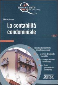 La contabilità condominiale - Walter Guazzo - Libro Edizioni Giuridiche Simone 2010, Quaderni di diritto immobiliare | Libraccio.it