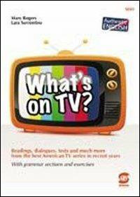 What's on tv. Con espansione online - Lara Sorrentino - Libro Simone per la Scuola 2011 | Libraccio.it