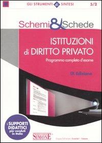 Schemi & schede di istituzioni di diritto privato  - Libro Edizioni Giuridiche Simone 2011, Gli strumenti di sintesi | Libraccio.it
