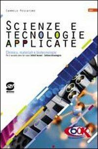 Scienze e tecnologie applicate. Con espansione online. - Carmelo Pescatore - Libro Simone per la Scuola 2011 | Libraccio.it