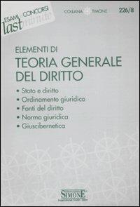 Elementi di teoria generale del diritto  - Libro Edizioni Giuridiche Simone 2008, Il timone | Libraccio.it