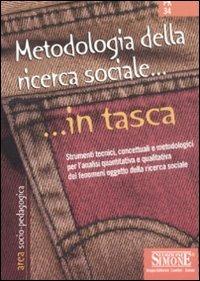 Metodologia della ricerca sociale  - Libro Edizioni Giuridiche Simone 2008, In tasca | Libraccio.it