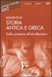 Elementi di storia antica e greca. Dalla preistoria all'età ellenistica