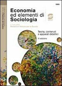 Economia ed elementi di sociologia. Per le Scuole superiori  - Libro Simone per la Scuola 2009 | Libraccio.it