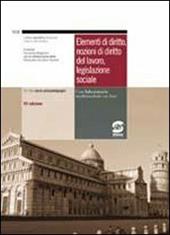 Elementi di diritto, nozioni di diritto del lavoro, legislazione sociale. Manuale-Laboratorio operativo. Con espansione online